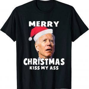 Joe Biden Merry Christmas Kiss My Ass Christmas For Vacation Gift Shirt