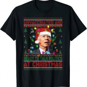 Joe Biden Ready To Talk Politics At Christmas Ugly Sweater Classic Shirt