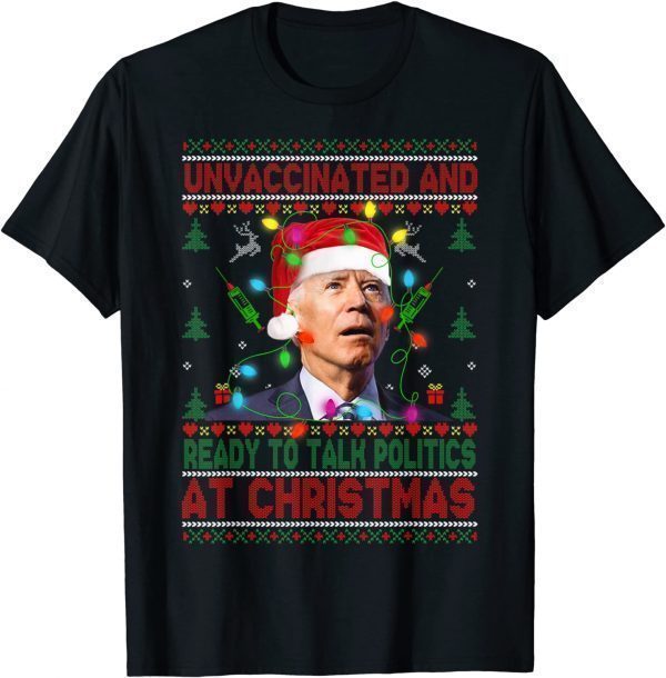 Joe Biden Ready To Talk Politics At Christmas Ugly Sweater Classic Shirt