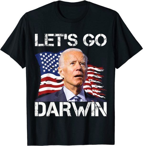 Joe Biden US Flag Lets Go Darwin , Let’s Go Darwin 2022 T-Shirt