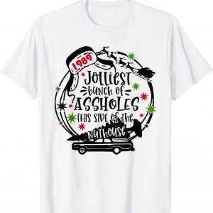 Jolliest Bunch Of Assholes This Side Nuthouse Christmas Xmas 2022 Shirt