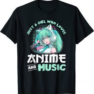 Just A Girl Who Loves Anime and Music Kawaii Japanese Manga Classic Shirt
