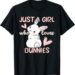 Just A Girl Who Loves Bunnies Cute Rabbit Bunny Lover Classic Shirt