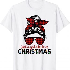 Just a Girl Who Loves Christmas Women Messy Bun Buffalo 2022 Shirt
