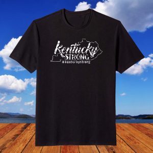 Kentucky Strong #kentuckystrong December 11, 2021 TShirt