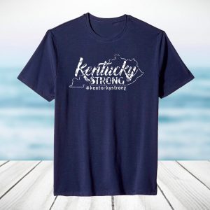 Kentucky Strong #kentuckystrong December 11, 2021 TShirt