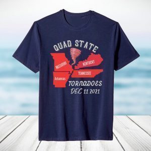 Kentucky tornado, Arkansas tornado, Missouri tornado, Tennessee tornado 2021 Shirt