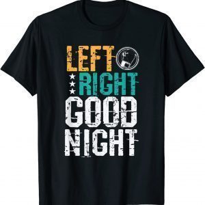 Left Right Good Night Boxing T-Shirt