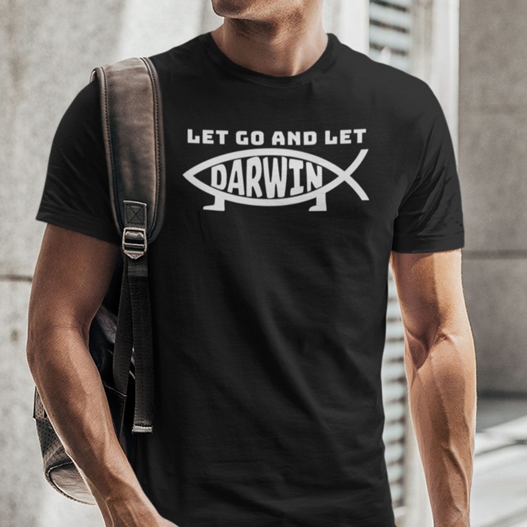 Let Go And Let Darwin Limited Shirt