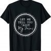 Let Me Tell You About My Jesus Christian Classic Shirt