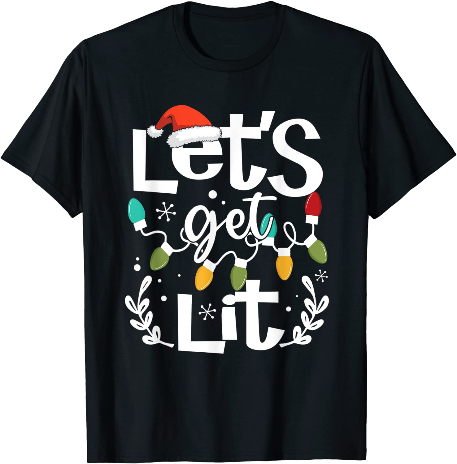 Let's Get Lit Drinking Santa Hat Christmas Lights Xmas Classic Shirt