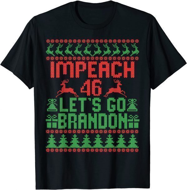 Let's Go Brandon Joe Biden Ugly Impeach 46 President Classic Shirt