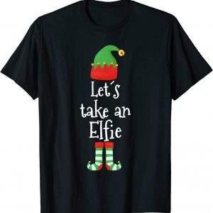 Let´s take an Elfie The Selfie Elf Christmas T-Shirt