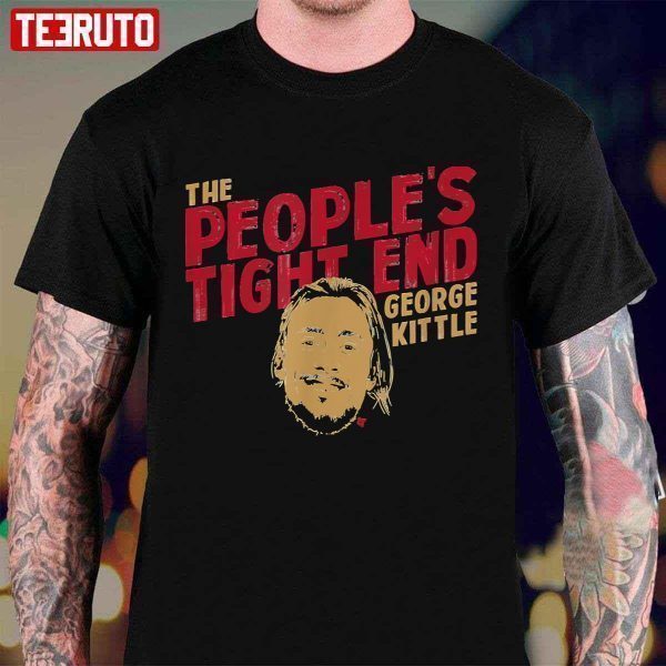 Licensed George Kittle The People Tight End Classic Shirt