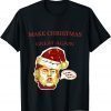 Make Christmas Great Again 2022 Unisex Shirt