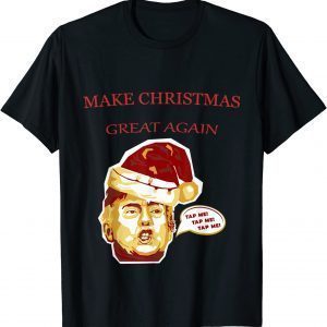 Make Christmas Great Again 2022 Unisex Shirt