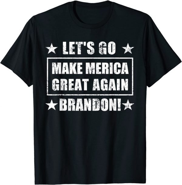 Make Merica Great Again Let's Go Brandon 2022 Shirt