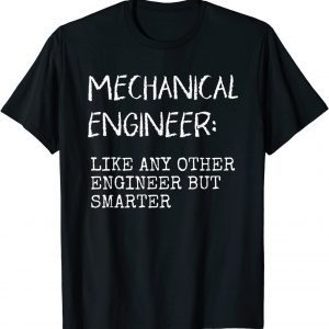 Mechanical Engineer Engineering Students Gear 2022 Shirt