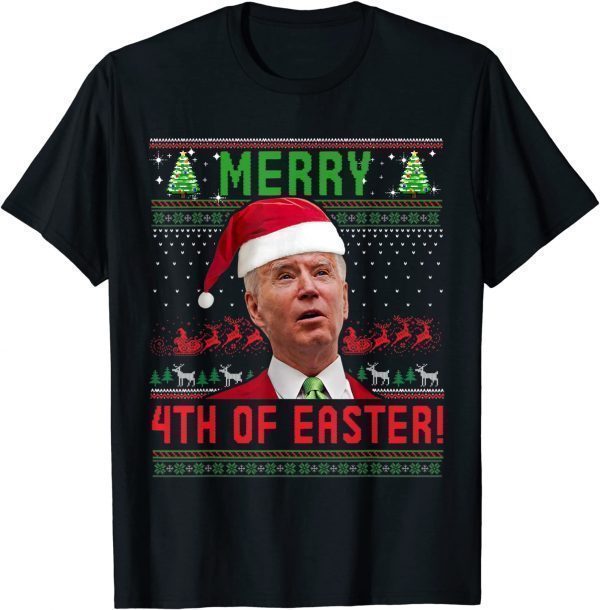 Merry 4th Of Easter Christmas Ugly Sweater Joe Biden X-mas 2022 Shirt