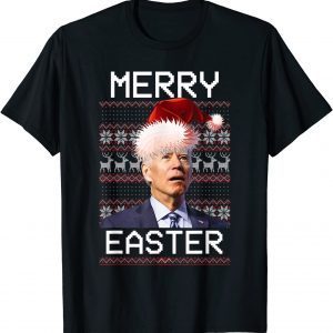 Merry Easter Joe Biden Ugly Christmas 2022 Shirt