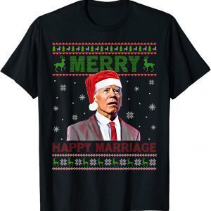 Merry Happy Marriage Xmas Biden Ugly Christmas 2022 Shirt