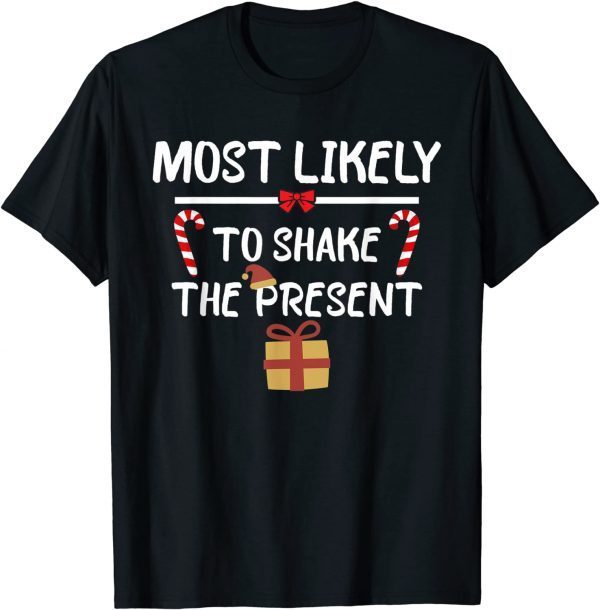 Most Likely To Christmas Break an Ornament Matching Family Classic Shirt