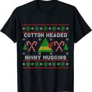 Ninny Muggins! Cotton Headed Christmas Elf Holiday Classic Shirt