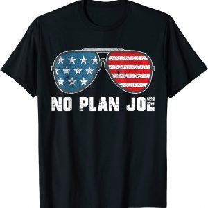 No Plan Joe Sunglasses 2022 Shirt