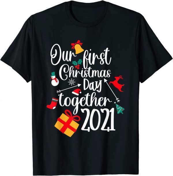 Our First Christmas Together 2021 - Matching Couple Holiday 2022 Shirt