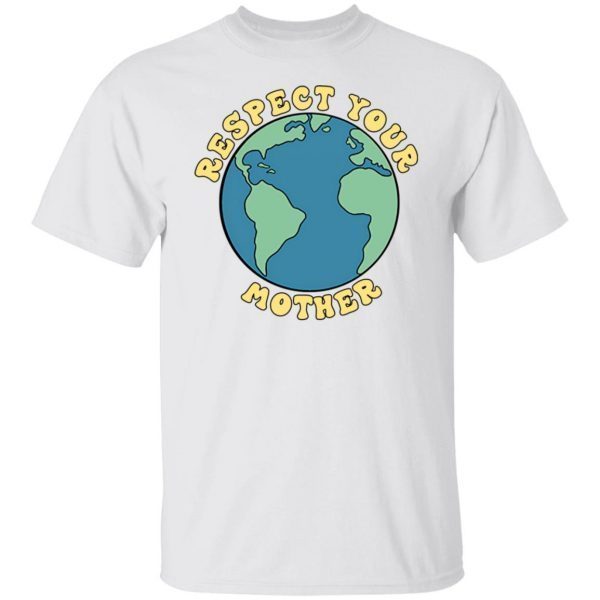 Respect your mother 2022 shirt