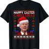 Santa Joe Biden Happy Easter Christmas Ugly Sweater T-Shirt