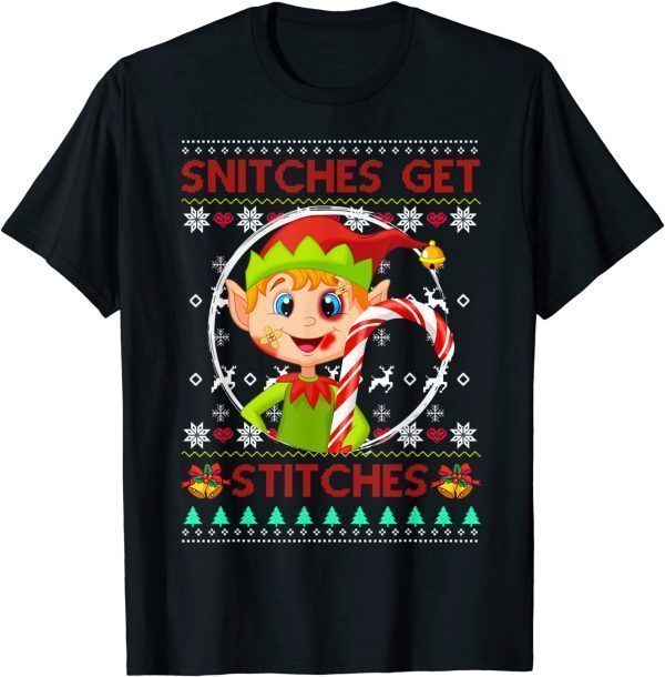 Snitches Get Stitches Santa Elf Boy Ugly Xmas Sweater ClSnitches Get Stitches Santa Elf Boy Ugly Xmas Sweater Classic Shirtassic Shirt