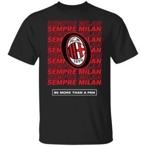 Socios x acm sempre milan be more than a pan 2022 shirt