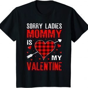 Sorry Ladies Mommy Is My Valentine Red Plaid 2022 Shirt