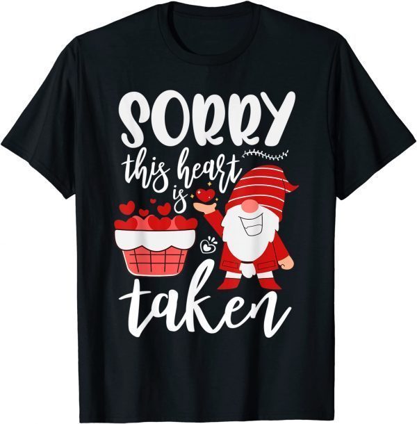 Sorry This Heart Is Taken Gnome Valentines Day Hearts Classic T-Shirt