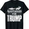 Sportsman Pro Trump Election Hunting Fishing 2022 Shirt