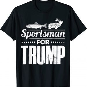 Sportsman Pro Trump Election Hunting Fishing 2022 Shirt