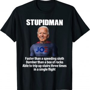 Stupïdman Joe Bïden Chant Impeach Bïden Dumber T-Shirt