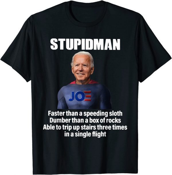 Stupïdman Joe Bïden Chant Impeach Bïden Dumber T-Shirt