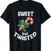 Sweet but twisted Xmas Christmas Candy cane 2022 Shirt