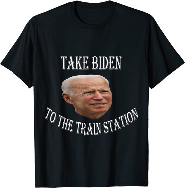 Take Biden To The Train Station Christmas 2022 T-Shirt
