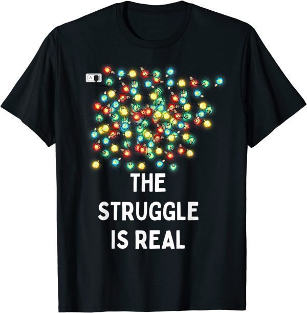 Tangled Christmas Lights Struggle Is Real Xmas Movies T-Shirt