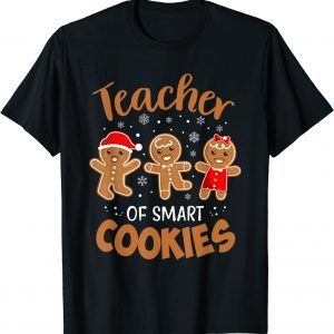 Teacher of Smart Cookies Gingerbread Christmas Teacher Cute 2022 Shirt