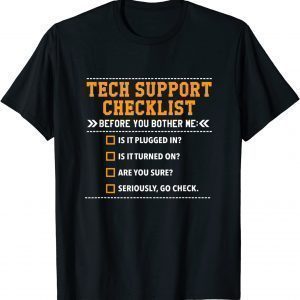 Tech Support Checklist 2022 Shirt