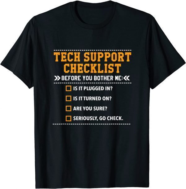 Tech Support Checklist 2022 Shirt