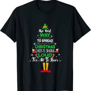 The Best Way To Spread Christmas Cheer ELF Xmas Pajama 2022 T-Shirt