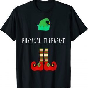 The Physical Therapist Elf Christmas Party Matching Family ClThe Physical Therapist Elf Christmas Party Matching Family Classic Shirtassic Shirt