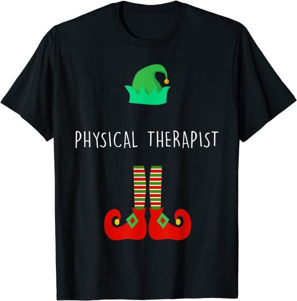 The Physical Therapist Elf Christmas Party Matching Family ClThe Physical Therapist Elf Christmas Party Matching Family Classic Shirtassic Shirt