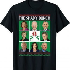 The Shady Bunch Pelosi Biden Obama Kamala Ugly Christmas 2022 Shirt