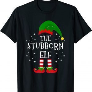 The Stubborn Elf Xmas Matching Family Christmas Pajama Official Shirt